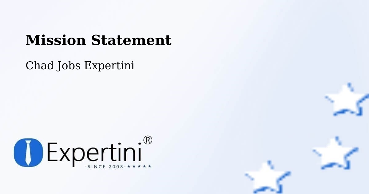 Corporate Mission – Biltine - Chad Jobs Expertini
