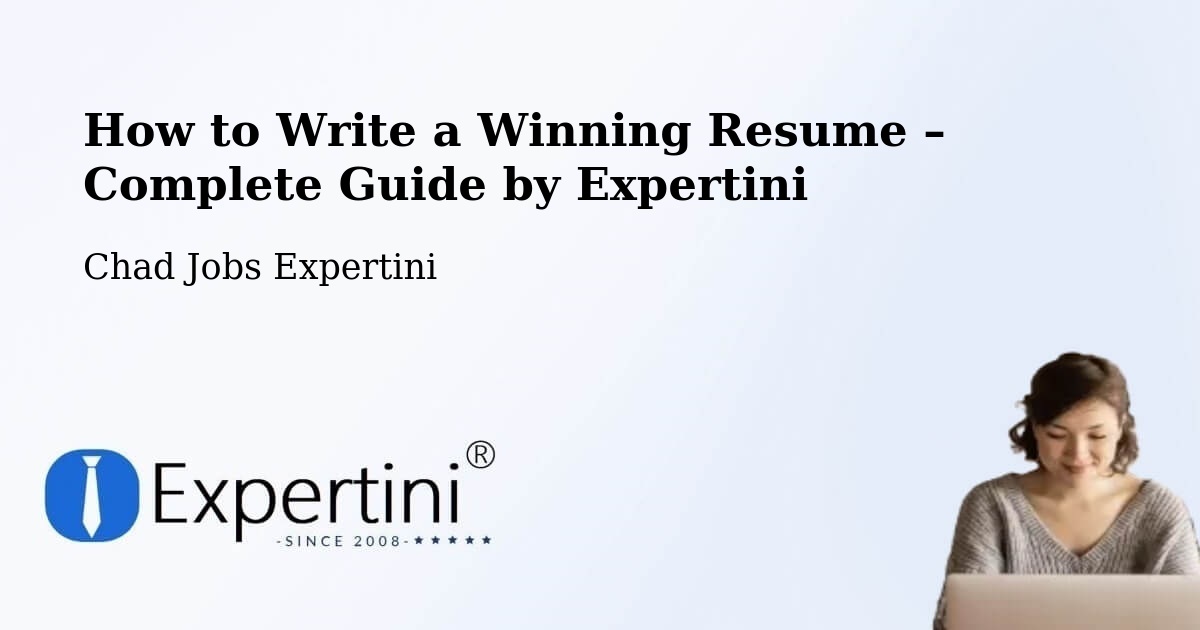 Resume Writing Guide for Job Seekers – Biltine - Biltine, Chad Jobs Expertini